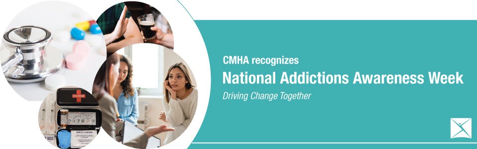 CMHA recognizes National Addictions Awareness Week