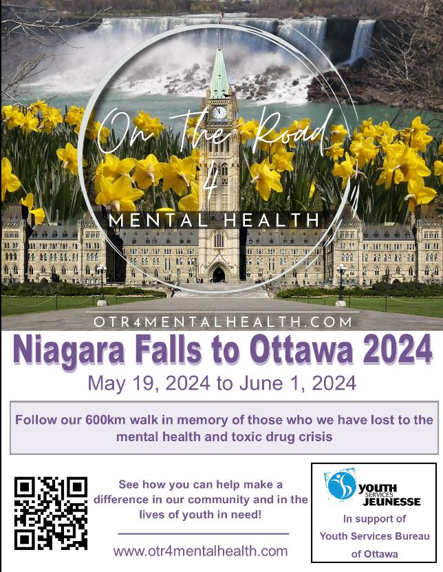 Image of Parliament Buildings and Niagara Falls with On The Road 4 Mental Health Logo and text saying to follow the 600km walk in memory of those lost to the mental health and toxic drug crisis. www.otr4mentalhealth.com